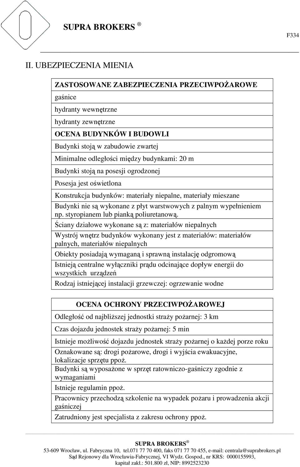 wypełnieniem np. styropianem lub pianką poliuretanową.
