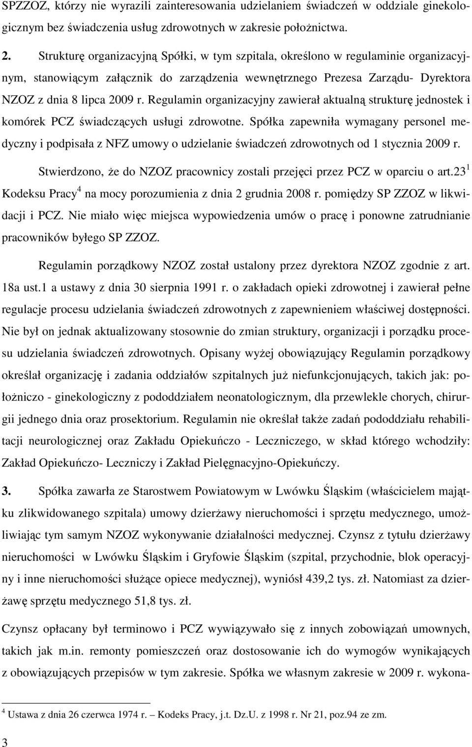 Regulamin organizacyjny zawierał aktualną strukturę jednostek i komórek PCZ świadczących usługi zdrowotne.