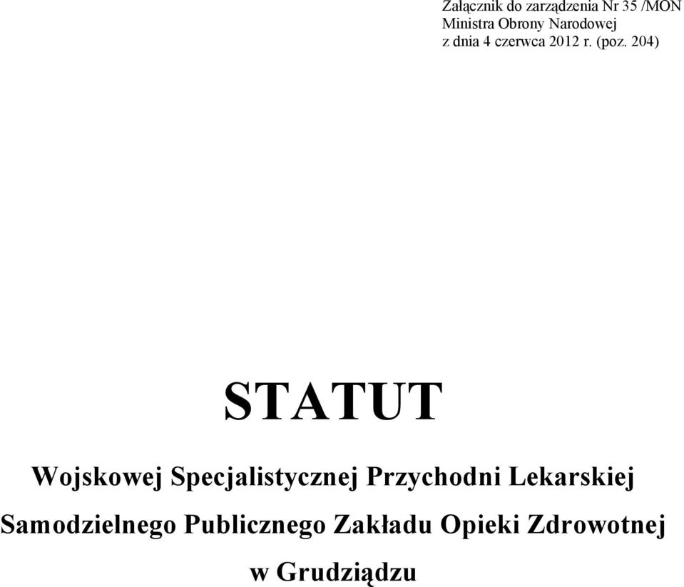 204) STATUT Wojskowej Specjalistycznej Przychodni