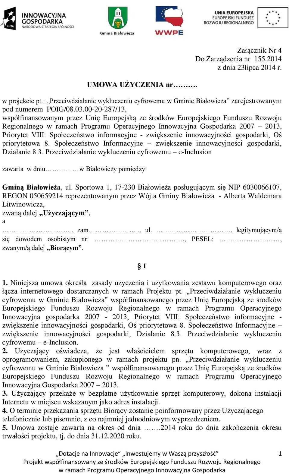 gospodarki, Oś priorytetowa 8. Społeczeństwo Informacyjne zwiększenie innowacyjności gospodarki, Działanie 8.3.
