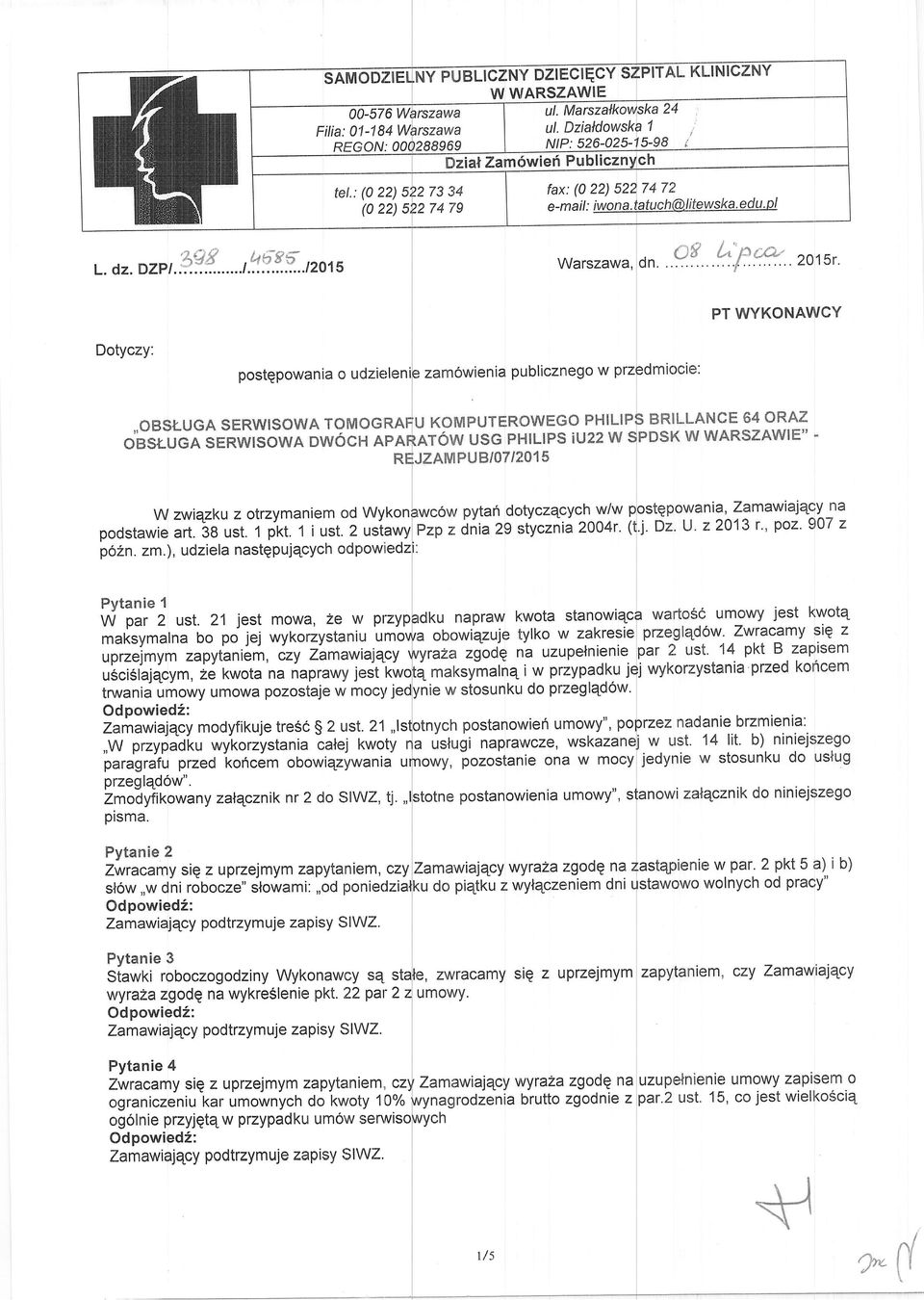 .., L?.!.{..,roru Warszawa, t^'f *.2o1sr. Dotyczy: pcrstepowania o udziellt : zam6wienia Publicznego w Prz lmtocle: PT WYKONAWCY 'OBSI.