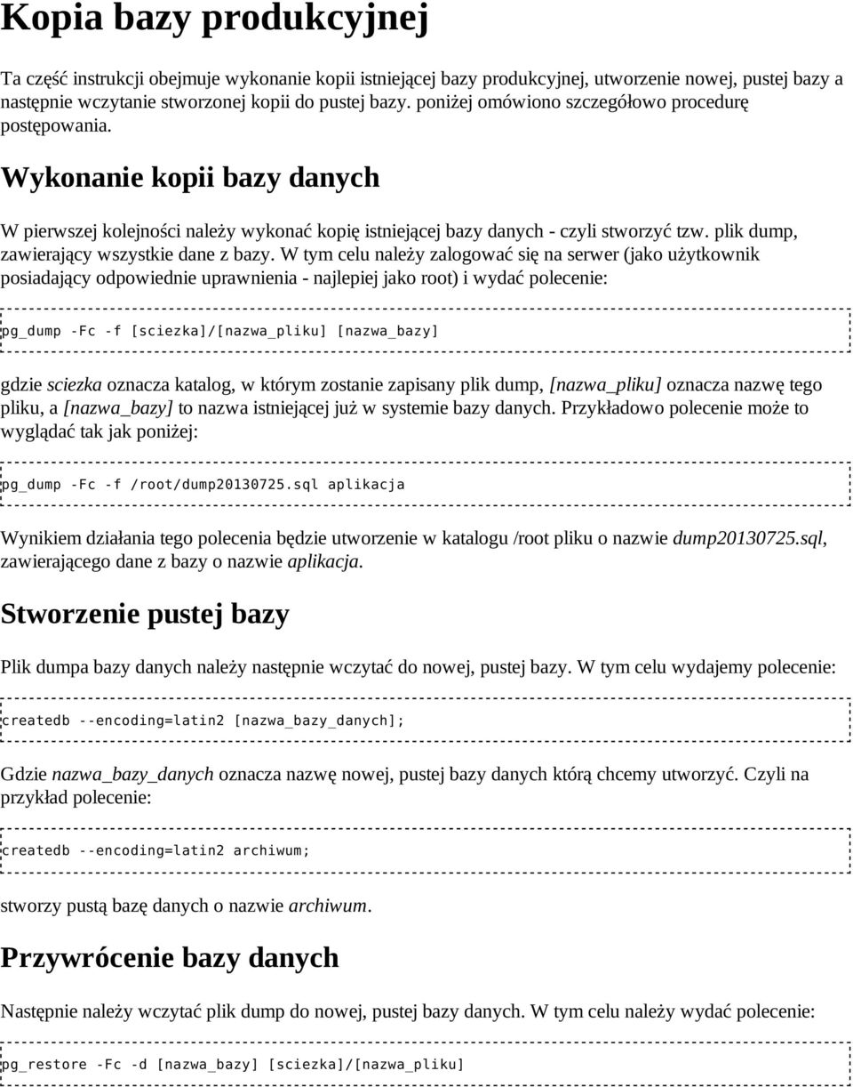 plik dump, zawierający wszystkie dane z bazy.