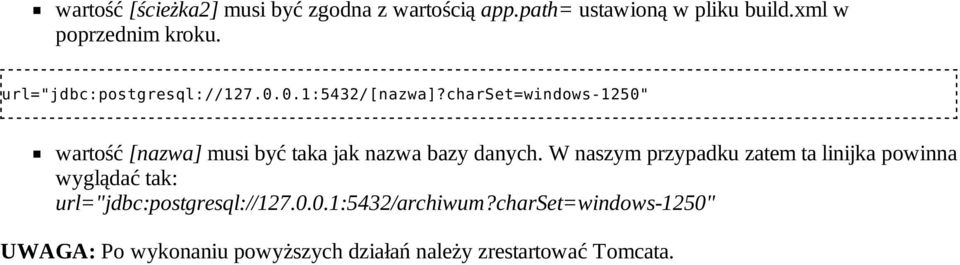 charset=windows-1250" wartość [nazwa] musi być taka jak nazwa bazy danych.