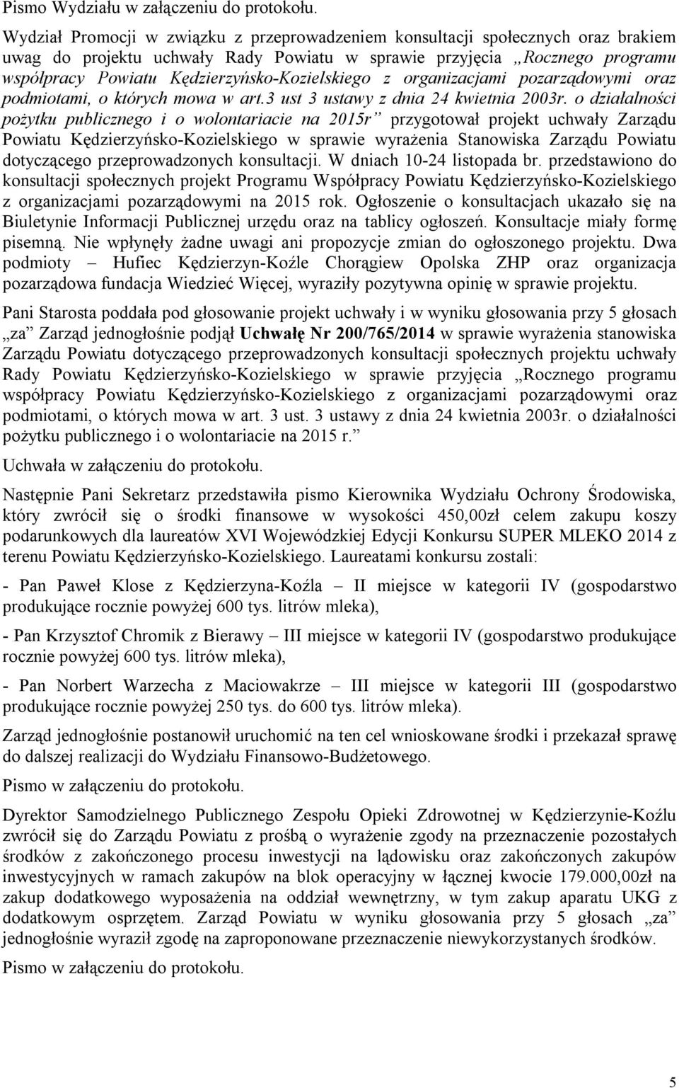 Kędzierzyńsko-Kozielskiego z organizacjami pozarządowymi oraz podmiotami, o których mowa w art.3 ust 3 ustawy z dnia 24 kwietnia 2003r.