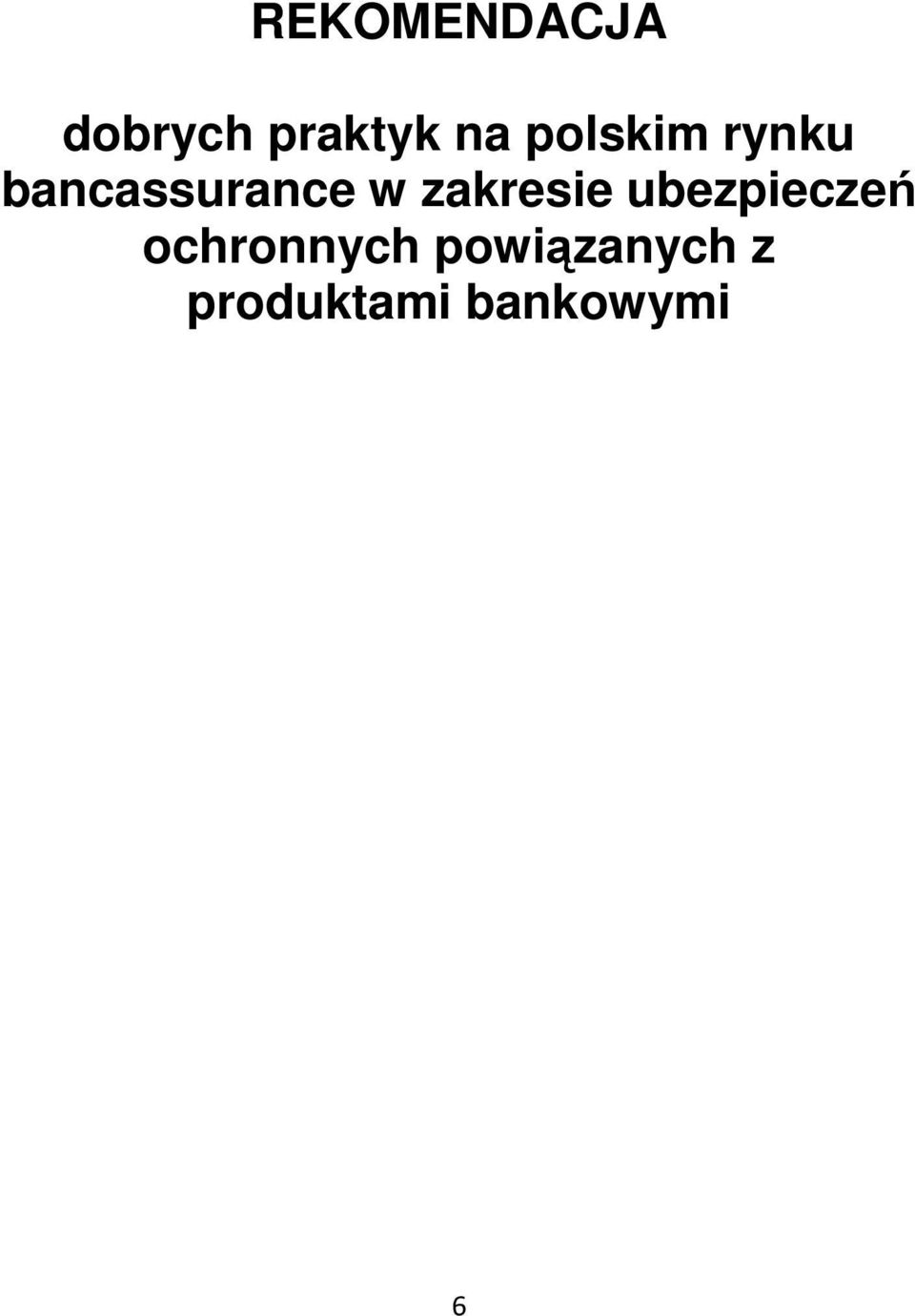 zakresie ubezpieczeń ochronnych