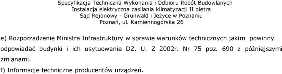 ich usytuowanie DZ. U. Z 2002r. Nr 75 poz.