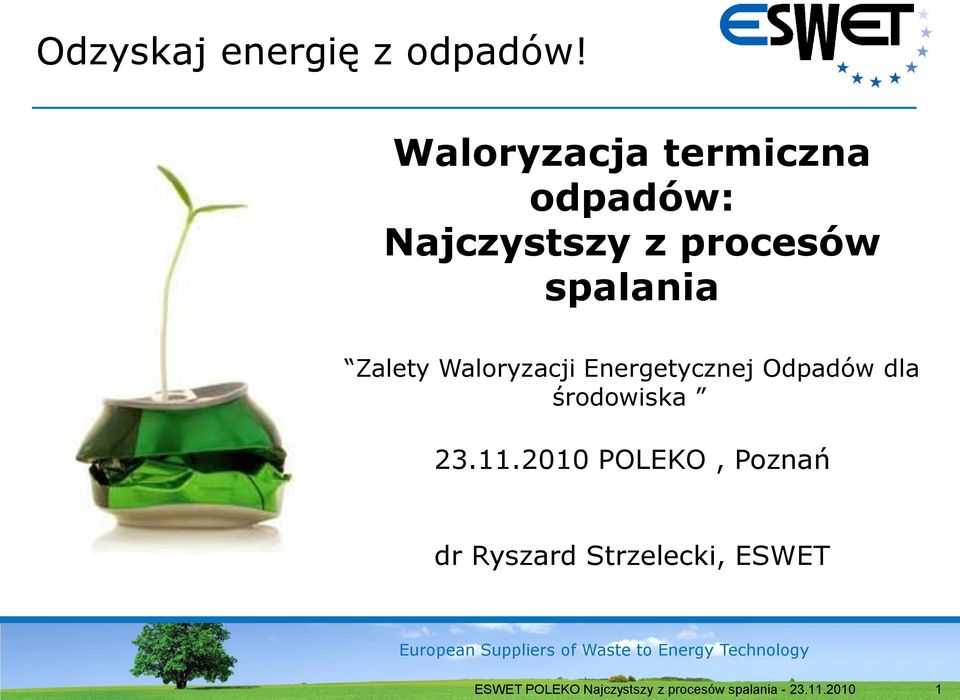 procesów spalania Zalety Waloryzacji Energetycznej