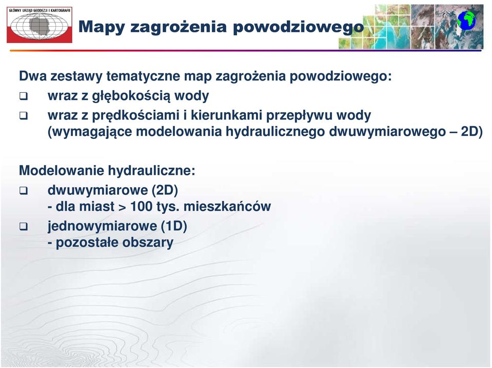 (wymagające modelowania hydraulicznego dwuwymiarowego 2D) Modelowanie