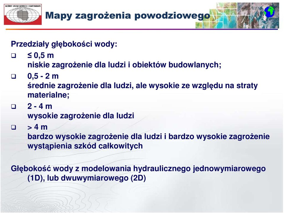 wysokie zagrożenie dla ludzi > 4 m bardzo wysokie zagrożenie dla ludzi i bardzo wysokie zagrożenie
