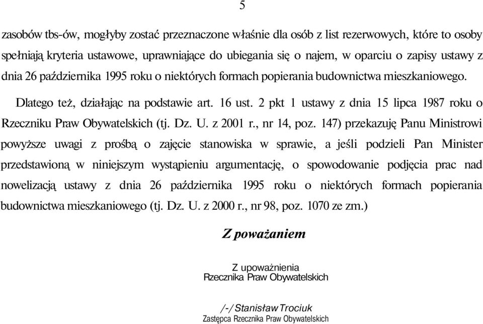 2 pkt 1 ustawy z dnia 15 lipca 1987 roku o Rzeczniku Praw Obywatelskich (tj. Dz. U. z 2001 r., nr 14, poz.