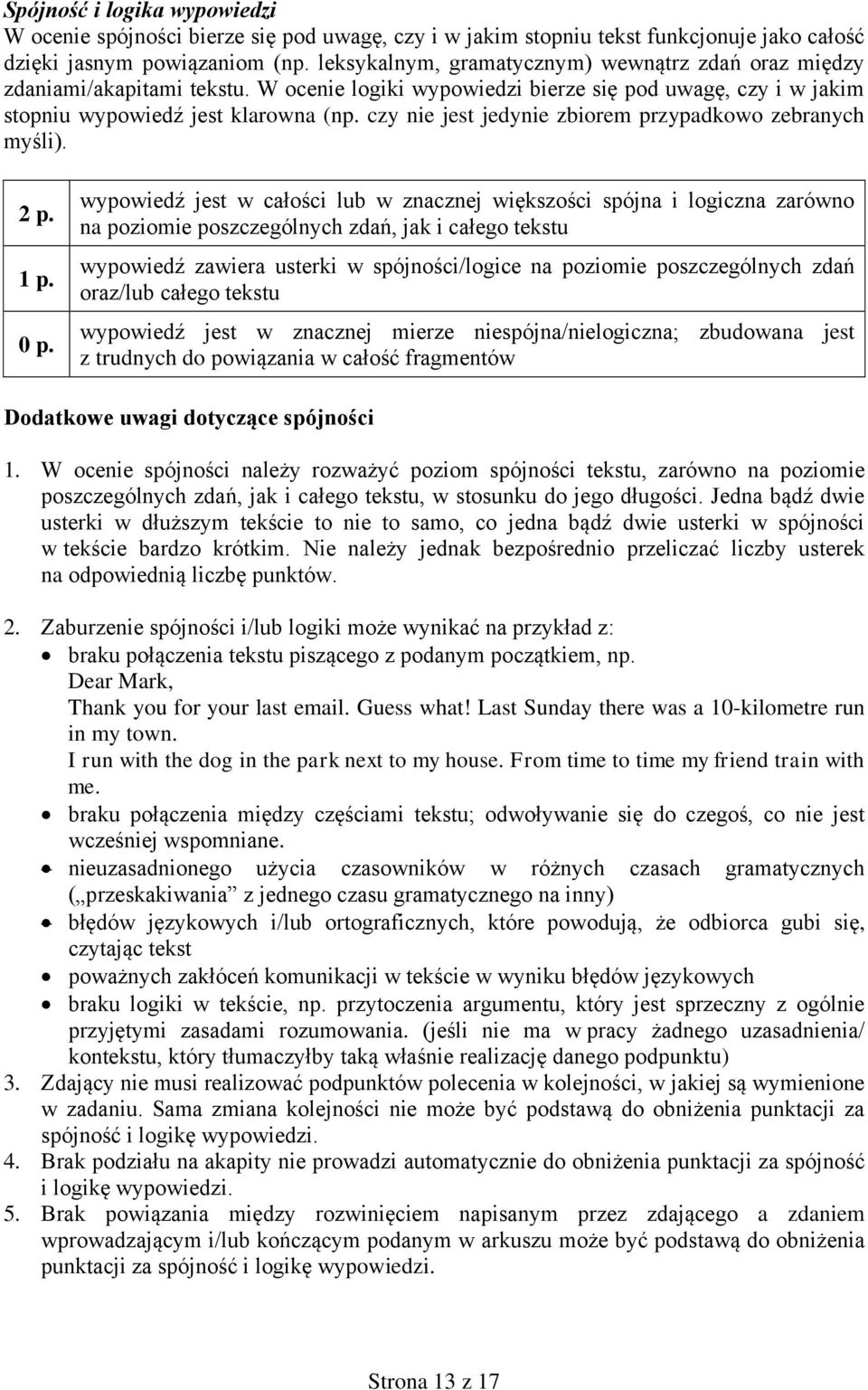 czy nie jest jedynie zbiorem przypadkowo zebranych myśli). 2 p. 1 p. 0 p.