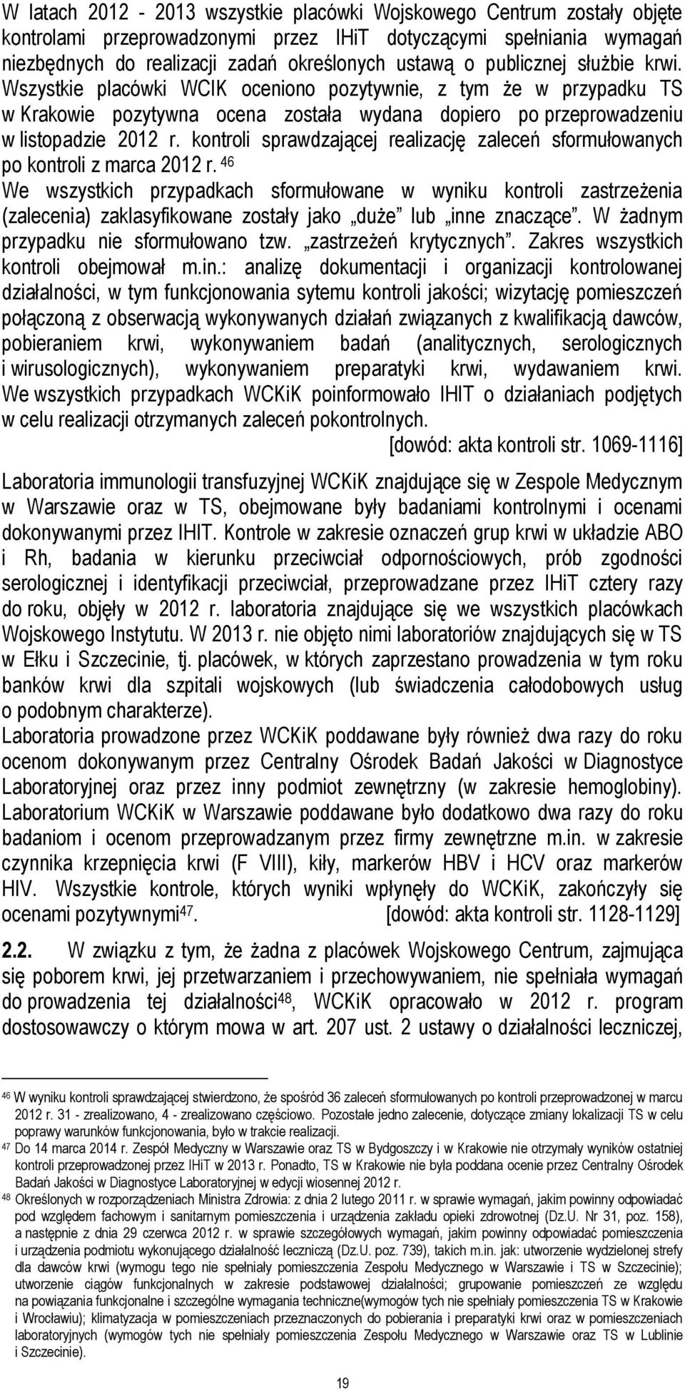 kontroli sprawdzającej realizację zaleceń sformułowanych po kontroli z marca 2012 r.
