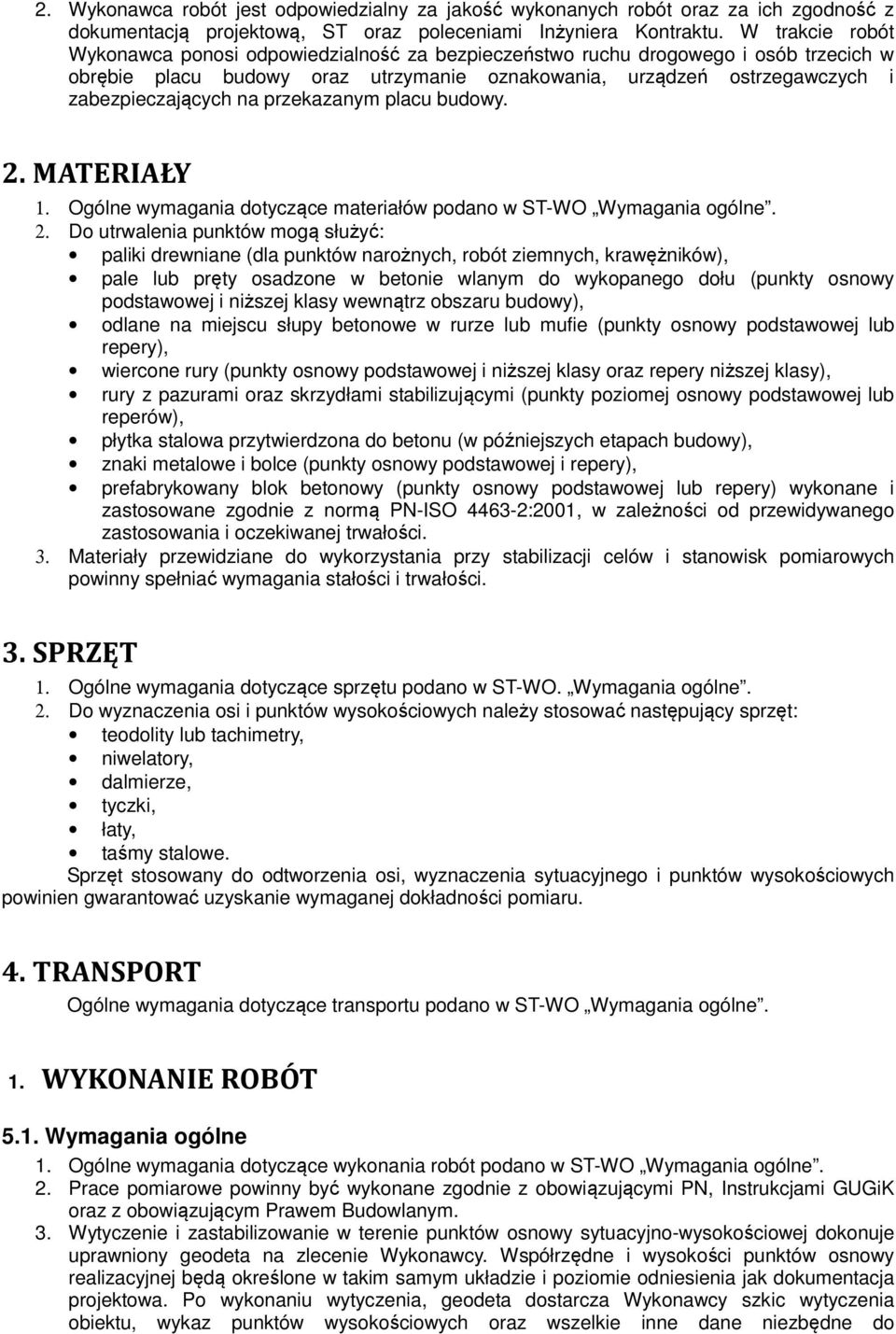 przekazanym placu budowy. 2.
