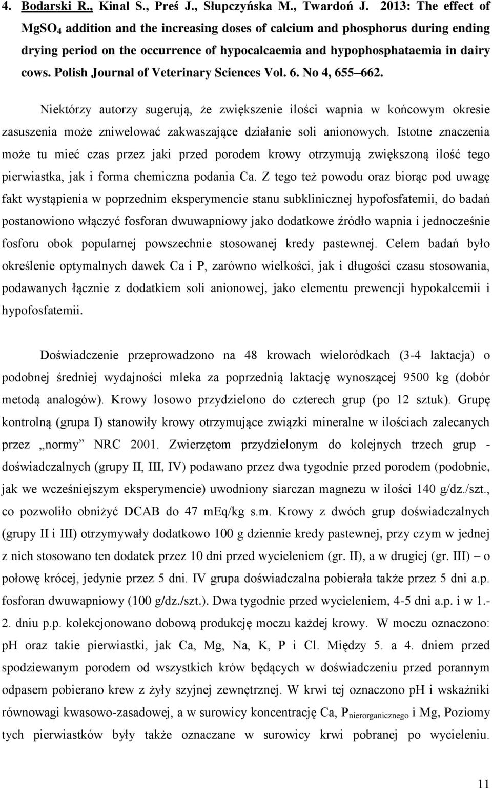 Polish Journal of Veterinary Sciences Vol. 6. No 4, 655 662.
