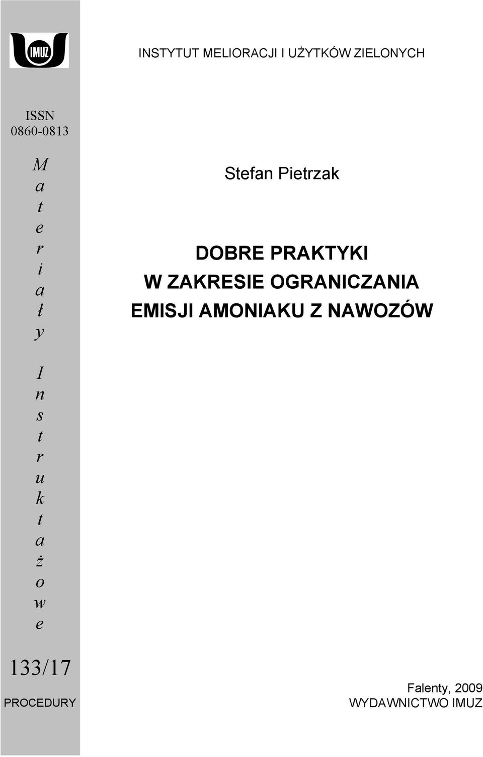 ZAKRESIE OGRANICZANIA EMISJI AMONIAKU Z NAWOZÓW I n s t