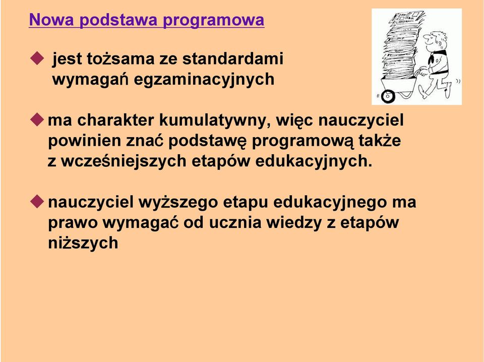 podstawę programową także z wcześniejszych etapów edukacyjnych.