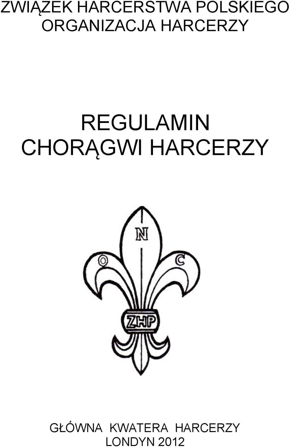 REGULAMIN CHORĄGWI HARCERZY