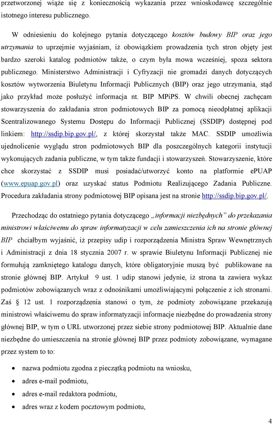 także, o czym była mowa wcześniej, spoza sektora publicznego.