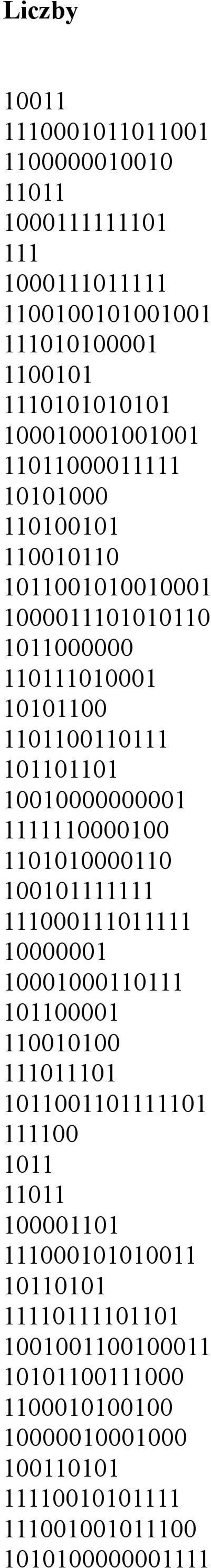 1111110000100 1101010000110 100101111111 111000111011111 10000001 10001000110111 101100001 110010100 111011101 1011001101111101 111100 1011 11011