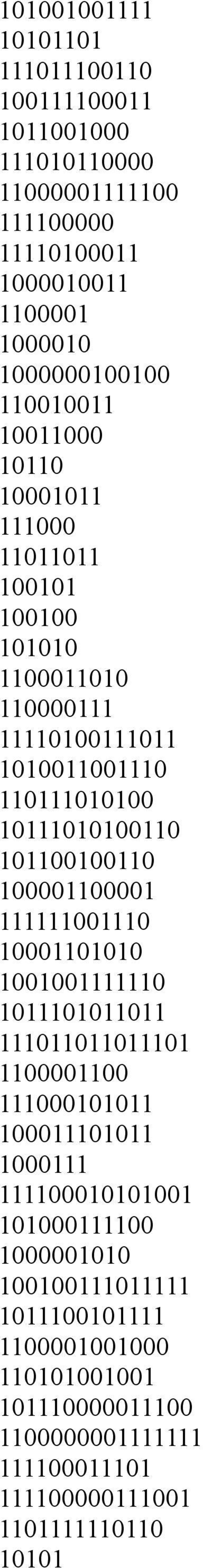 101100100110 100001100001 111111001110 10001101010 1001001111110 1011101011011 111011011011101 1100001100 111000101011 100011101011 1000111