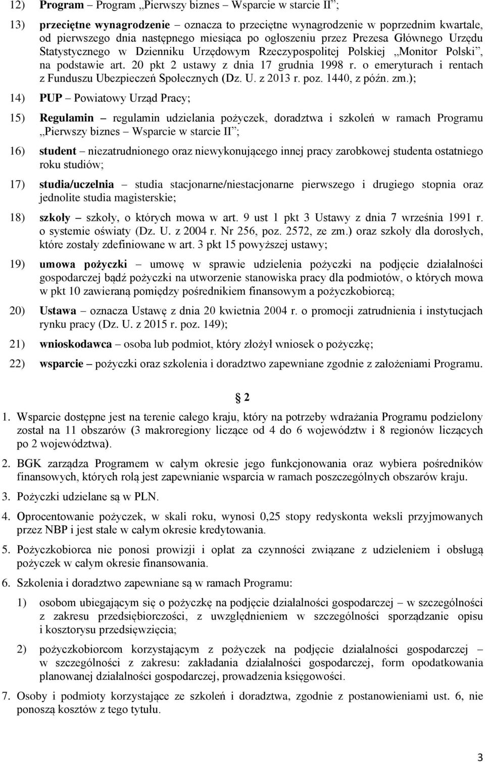 o emeryturach i rentach z Funduszu Ubezpieczeń Społecznych (Dz. U. z 2013 r. poz. 1440, z późn. zm.