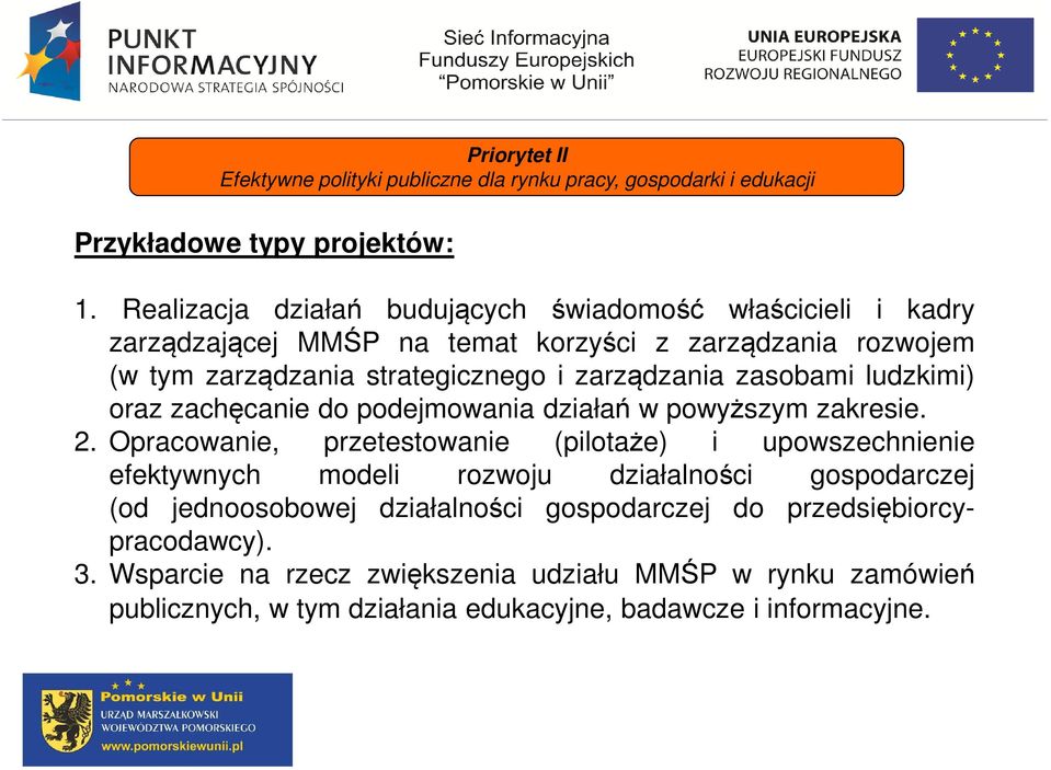 zasobami ludzkimi) oraz zachęcanie do podejmowania działań w powyższym zakresie. 2.