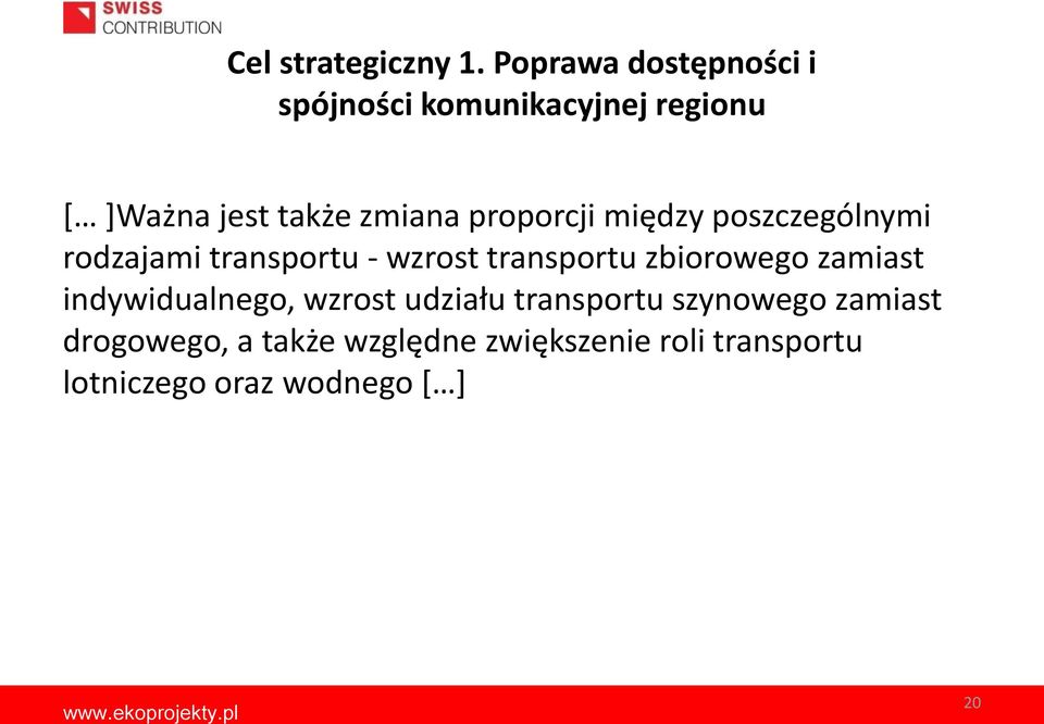 proporcji między poszczególnymi rodzajami transportu - wzrost transportu zbiorowego