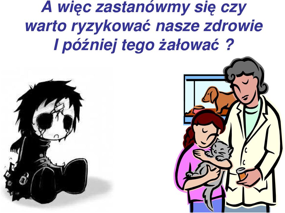 ryzykować nasze