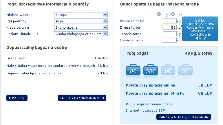 Limity bagażowe Sztukowy limit bagażowy na wszystkich kierunkach 1 sztuka bagażu, max.