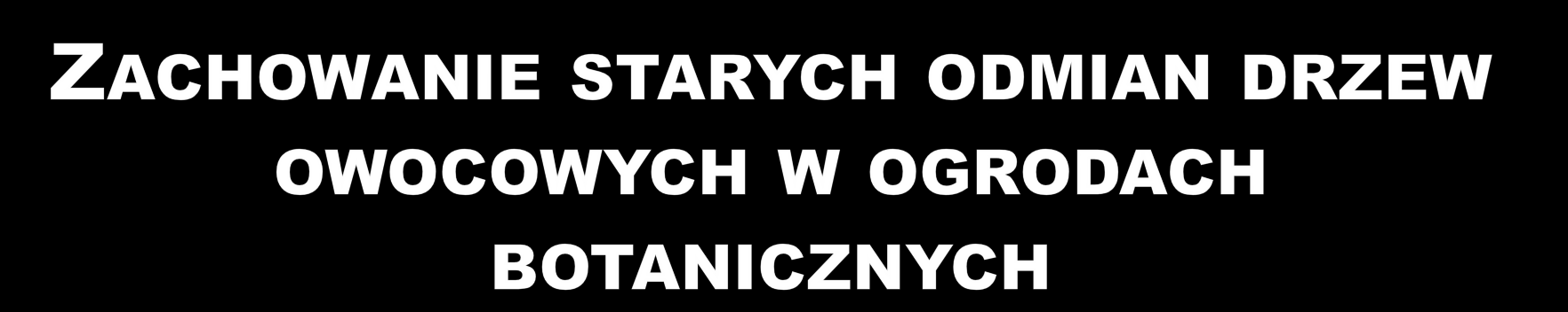 o o kolekcje sadownicze kriokonserwacja zasobów genowych drzew owocowych