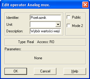 12. OPERATORS Operatory 12.1 Przełącznik binarny - Digital mux. BINARY BINARY BINARY BINARY Binarny łącznik - przekaźnik (wartośći 0 lub 1).