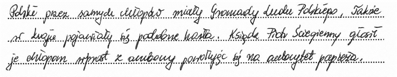 Historia 25 Przytoczony fragment pracy świadczy o tym, że wypowiedź zacytowana w temacie pracy, pochodząca z emigracyjnego czasopisma Baczność, kierowała uwagę zdających na zagadnienie dyskusji