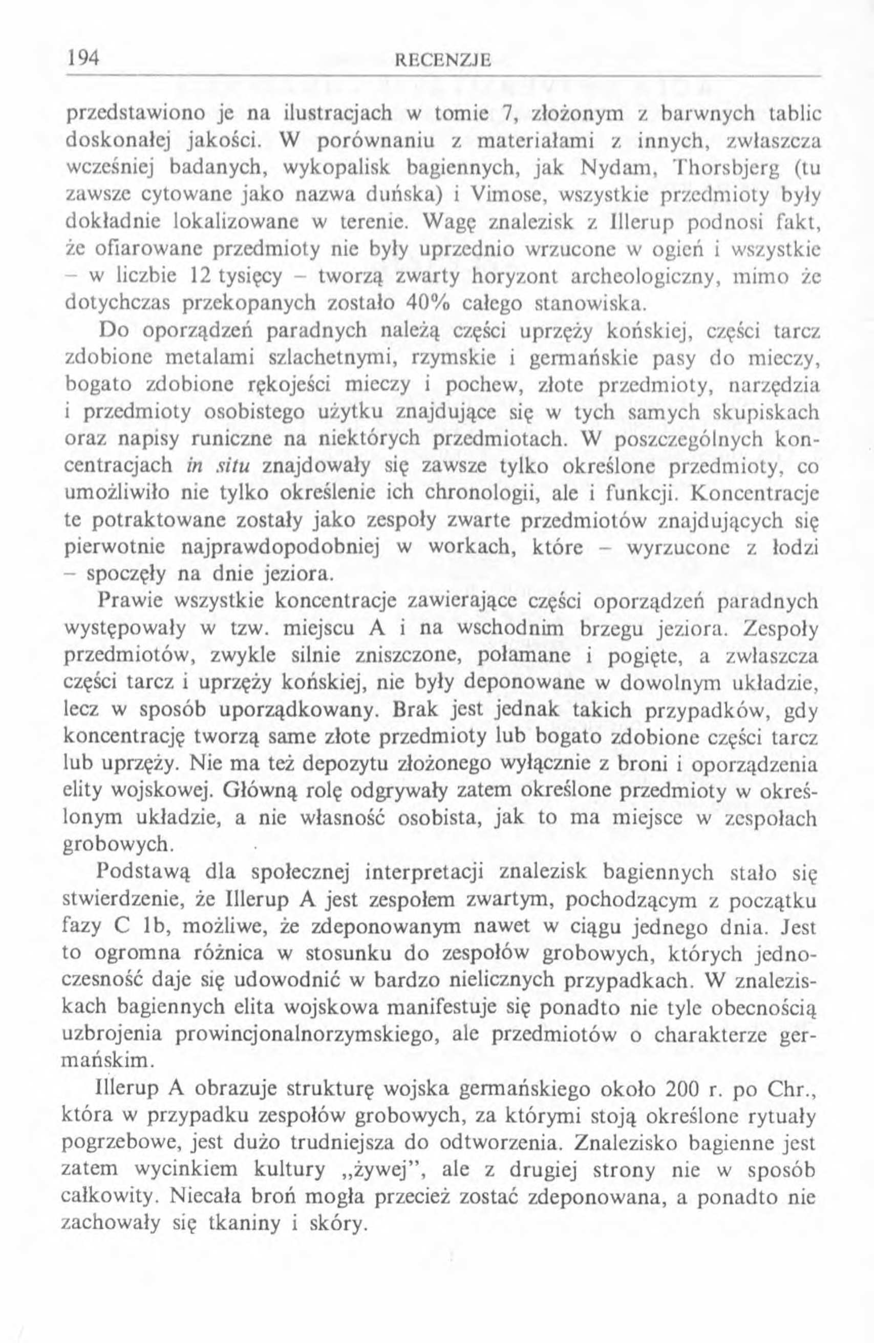 przedstawiono je na ilustracjach w tomie 7, złożonym z barwnych tablic doskonalej jakości.