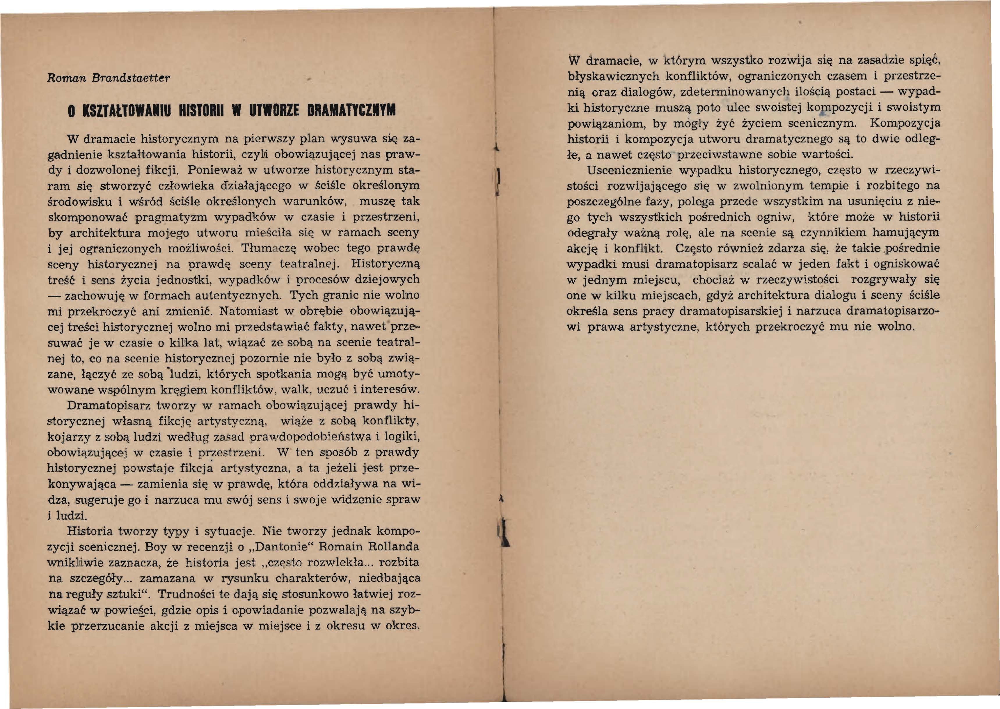Roman Brand~taetter O KSZTAlTOIAllU HISTORII W UTWORZE DRAMATYCZIYM W dramacie historycznym na pierwszy plan wysuwa si.
