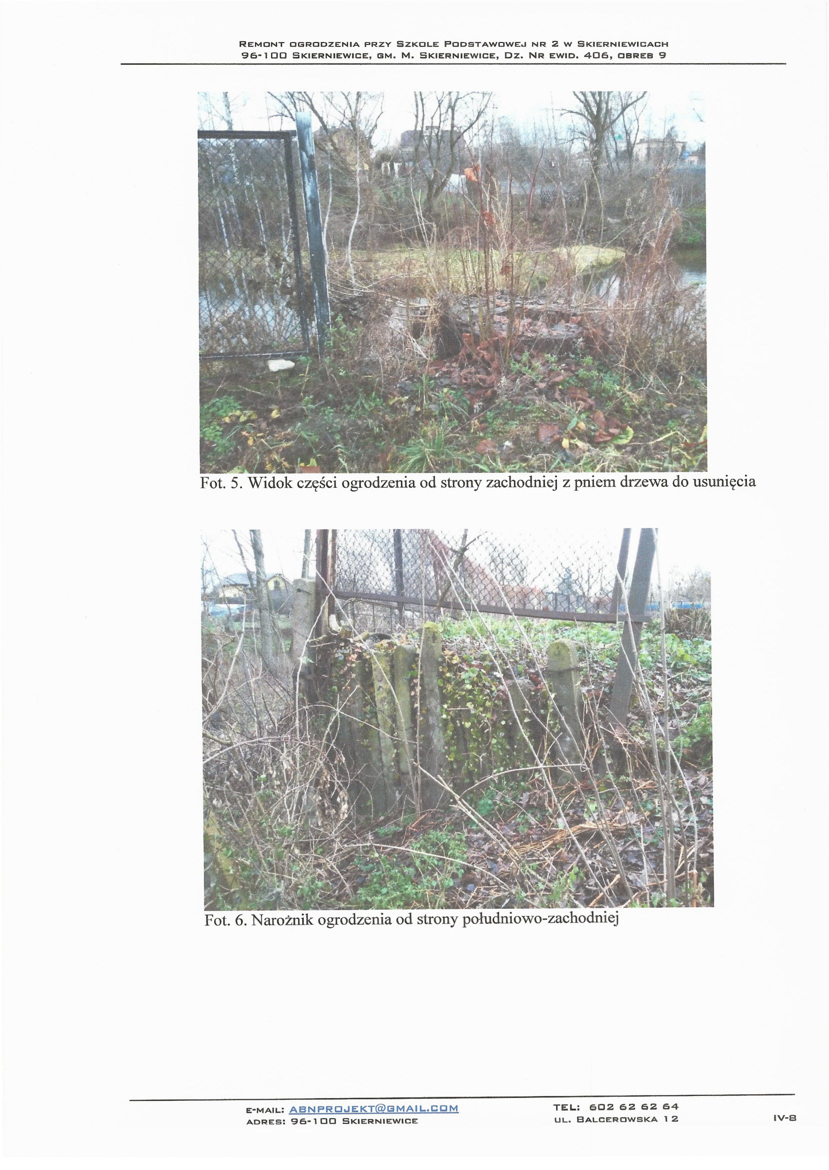 REMONT OGRODZENIA PRZY SZKOLE PODSTAWOWE.J NR 2 W SKIERNIEWICACH 96-100 SKIERNIEWICE, GM. M. SKIERNIEWICE, OZ. NR EWID. 406, CSRES 9 Fot. 5.