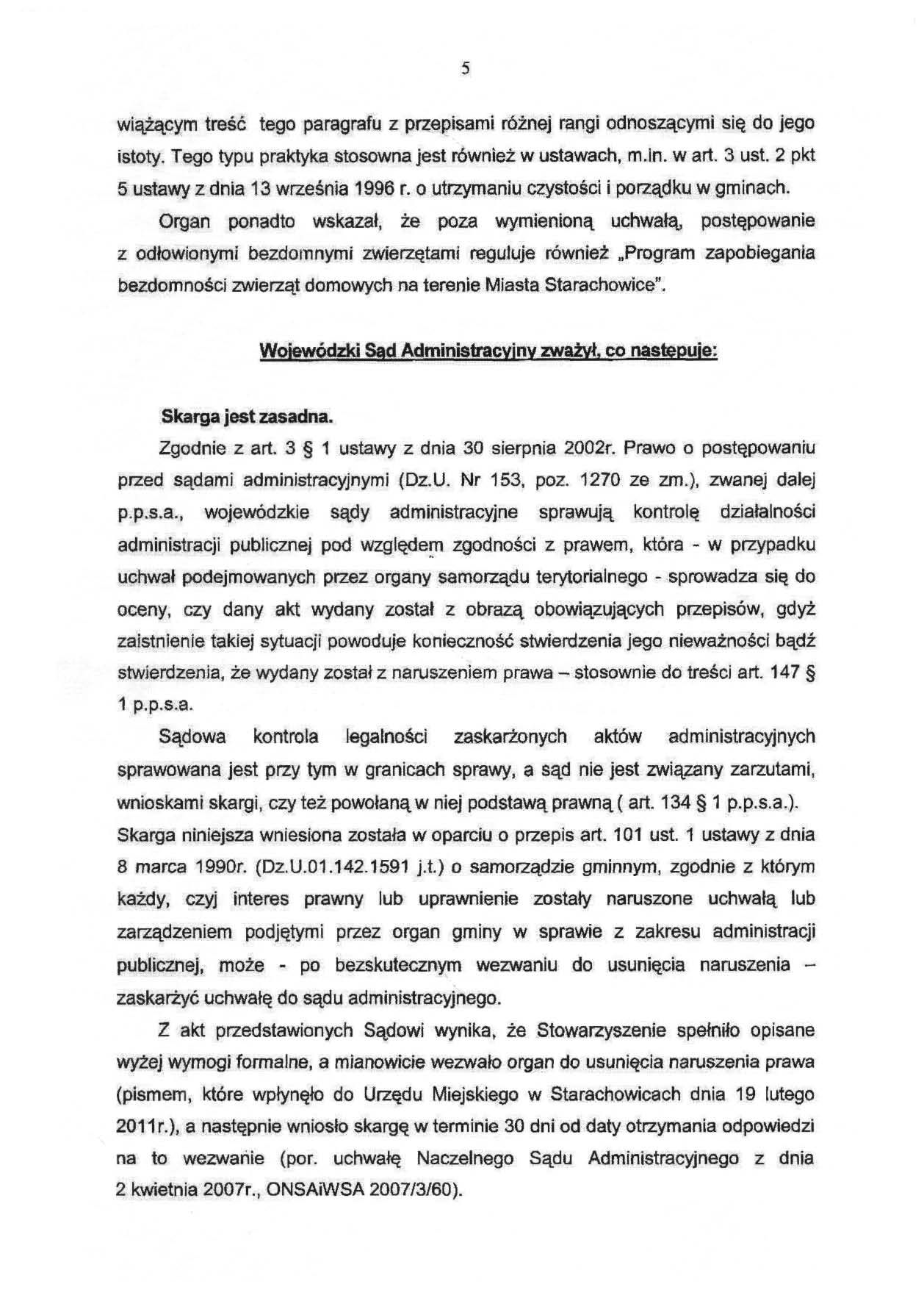 wiążącym treść tego paragrafu z przepisami różnej rangi odnoszącymi się do jego istoty. Tęgo typu praktyka stosowna jest również w ustawach, m.ln. w art, 3 ust.