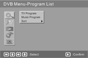ENG 2. DVB Mode of Main Menu Press the <SETUP> button, the DVB main setup menu appears the screen, then press the <DOWN> button to highlight the DVB Menu option. A.