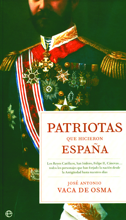Filip Kubiaczyk (Gniezno) PATRIOCI HISZPAŃSCY CZY KASTYLIJSCY? José Antonio Vaca de Osma, Patriotas que hicieron España, La Esfera de los Libros, Madrid 2007, 319 s., ilustracje.
