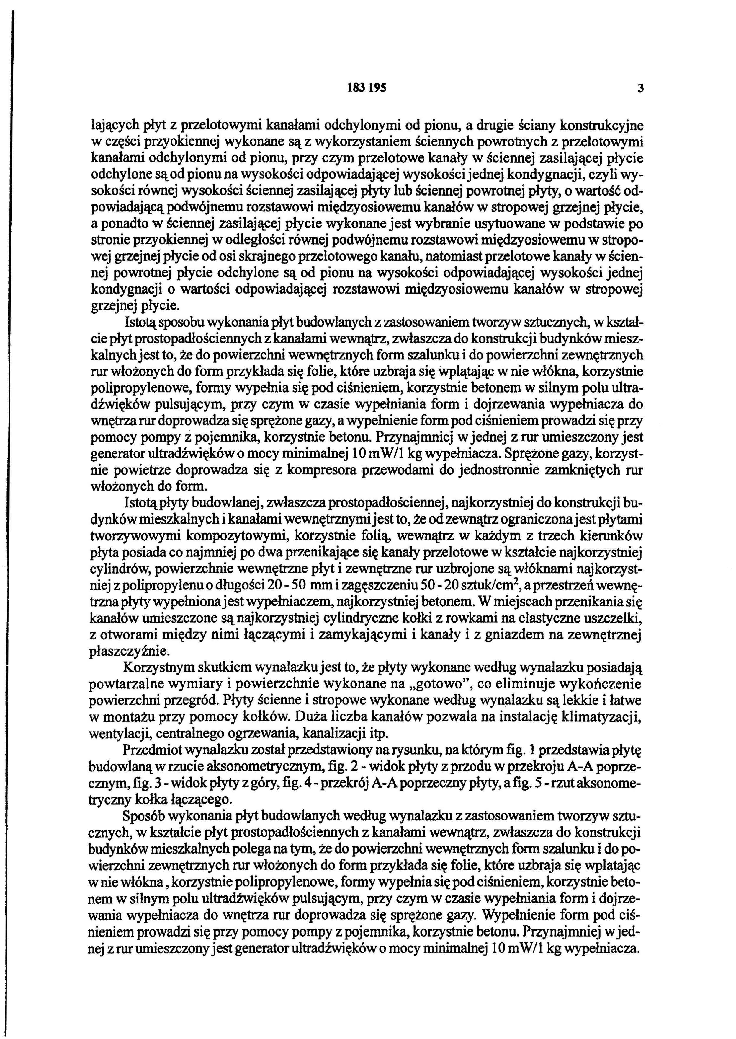 183195 3 lających płyt z przelotowymi kanałami odchylonymi od pionu, a drugie ściany konstrukcyjne w części przyokiennej wykonane są z wykorzystaniem ściennych powrotnych z przelotowymi kanałami