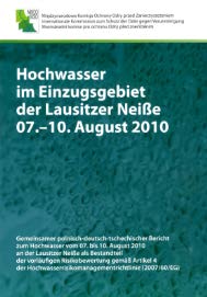 przeciwpowodziowego Dalsze analizy w związku z powodzią 2010: Analiza transgranicznej komunikacji niemiecko-polskiej Analiza systemu