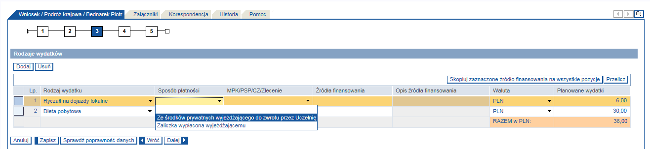 4. Na ekranie trzecim - Rodzaje wydatków określamy: rodzaj wydatku, sposób płatności, MPK/PSP/CZ/Zlecenie, źródła finansowania, walutę oraz planowane wydatki.