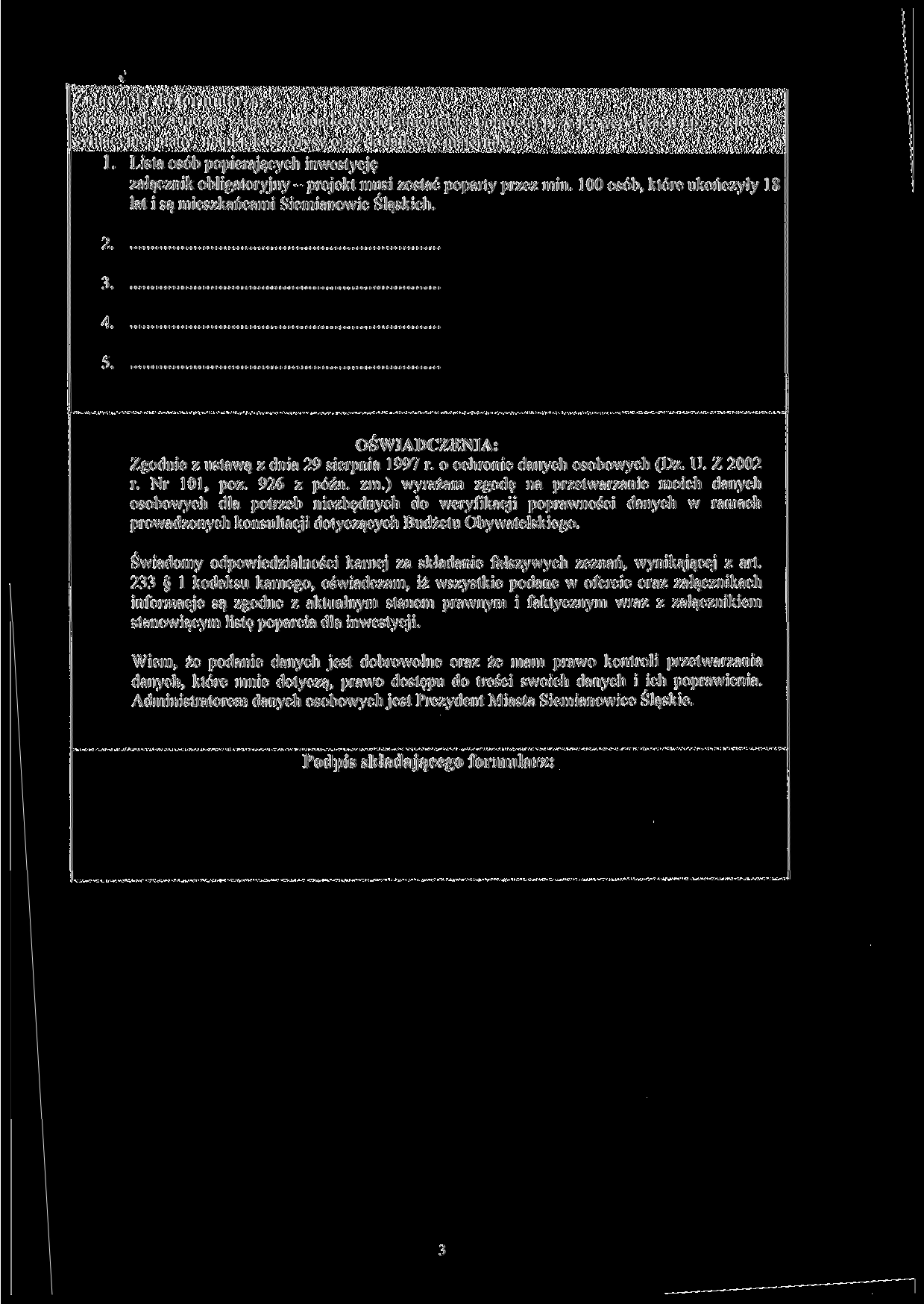 Załączniki do formularza: (do tonnularza można załączyć dodatkową dokumentację, pomocną przy jej weryfikacji np.: szkice sytuacyjne, plany, mapki, kosztorysy oraz dodatkowe materiały) l.
