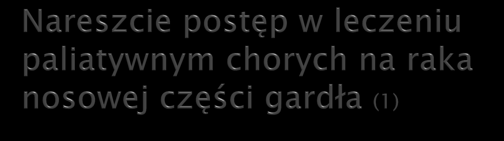 Nie ustalono standardowego schematu chemioterapii ale najczęściej stosowana jest cisplatyna z fluorouracylem (PF) W Chinach przeprowadzono badanie III fazy, do którego włączono 362 chorych