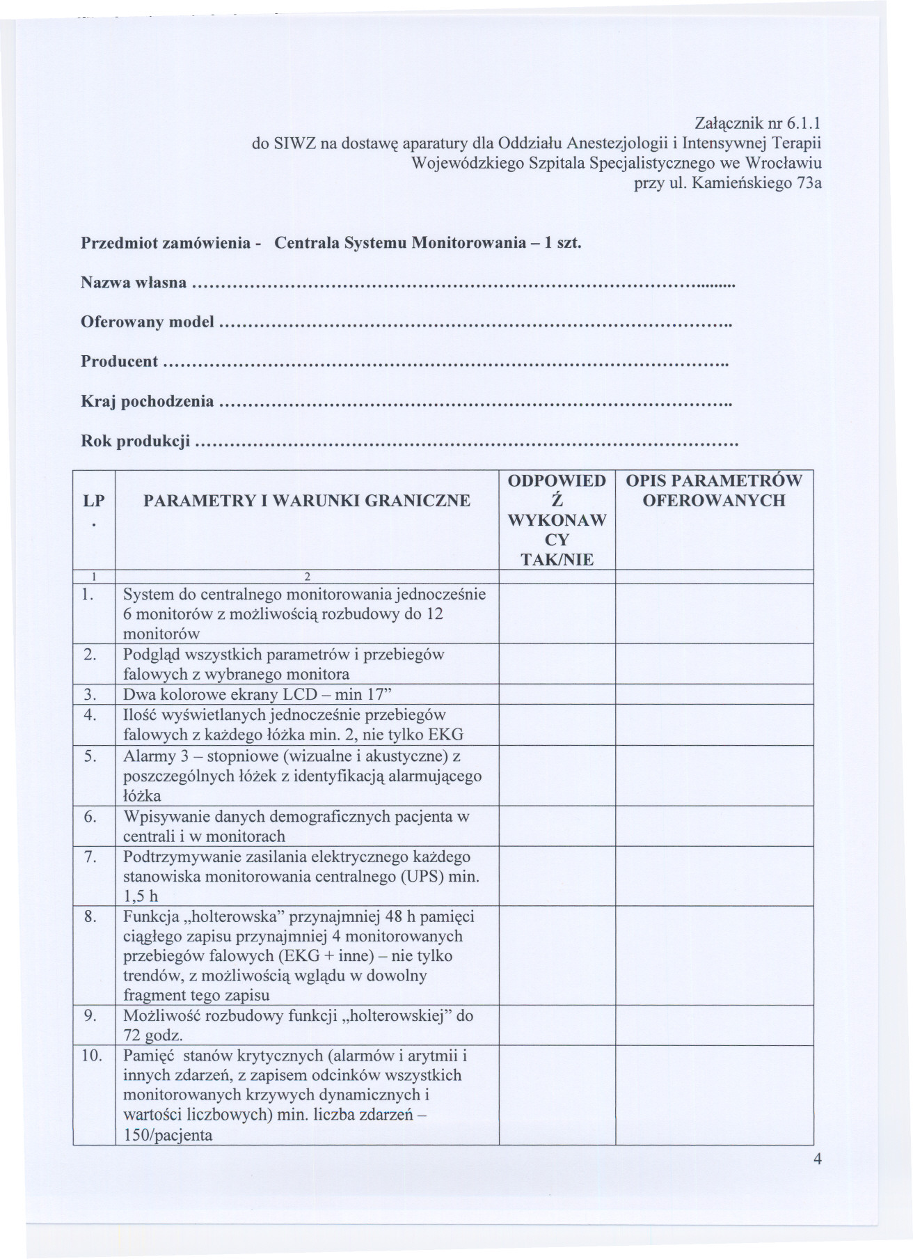 Zalacznik nr 6.1.1 do SIWZ na dostawe aparatury dla Oddzialu Anestezjologii i Intensywnej Terapii Wojewódzkiego Szpitala Specjalistycznego we Wroclawiu przy ul.