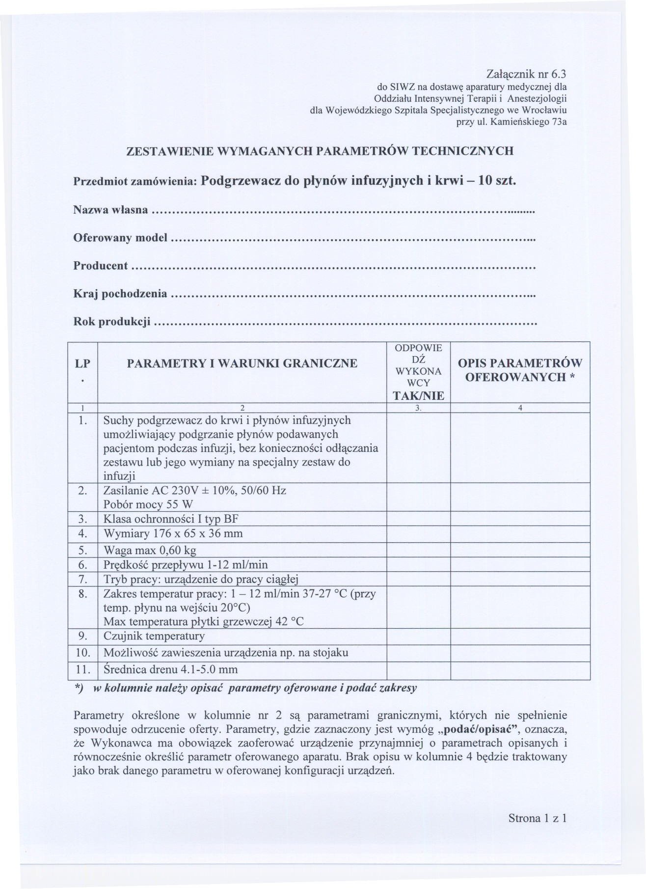Zalacznik nr 6.3 do SIWZ na dostawe aparatury medycznej dla Oddzialu Intensywnej Terapii i Anestezjologii dla Wojewódzkiego Szpitala Specjalistycznego we Wroclawiu przy ul.
