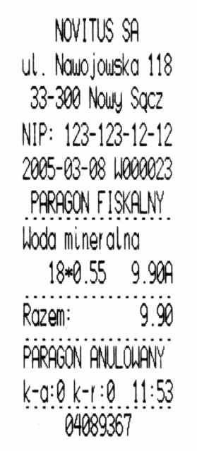 7.4. Paragon anulowany Nagłówek Nagłówek Nagłówek Nagłówek NIP użytkownika Data, nr wydruku Rodzaj (nazwa) wydruku Nazwa artykułu Ilość * cena jedn.