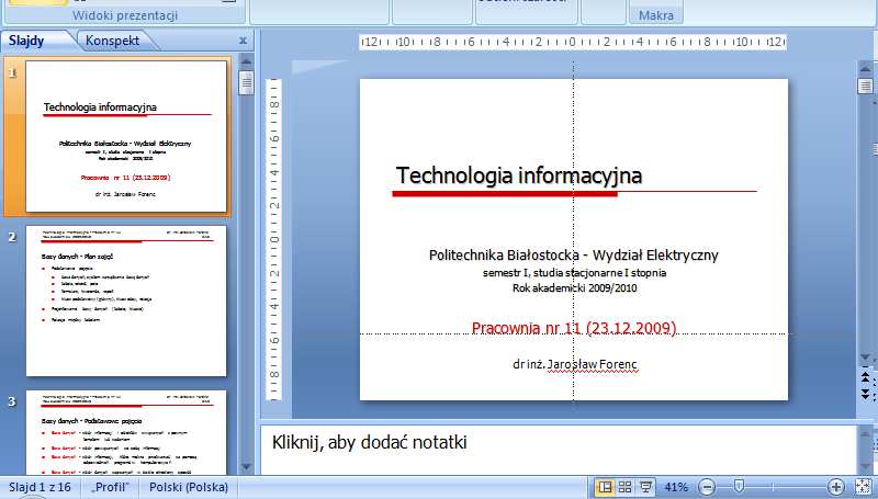 Rok akademicki 2011/2012, Pracownia nr 8 10/32 Typy widoków: widok normalny Widok