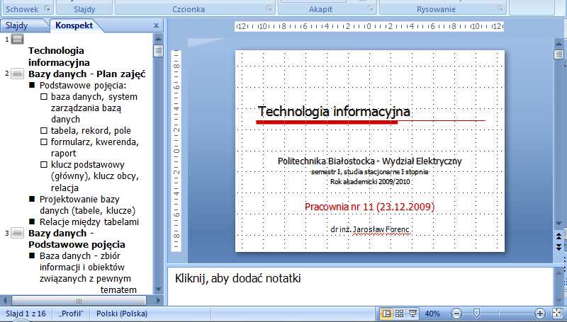Rok akademicki 2011/2012, Pracownia nr 8 11/32 Typy widoku: konspekt Konspekt-lista slajdów w
