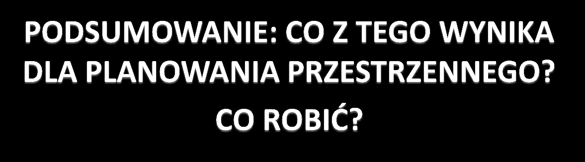 1. Opracowania, takie jak zwłaszcza studium uikzp MUSZĄ być skoordynowane z prognozami demograficznymi. 2.