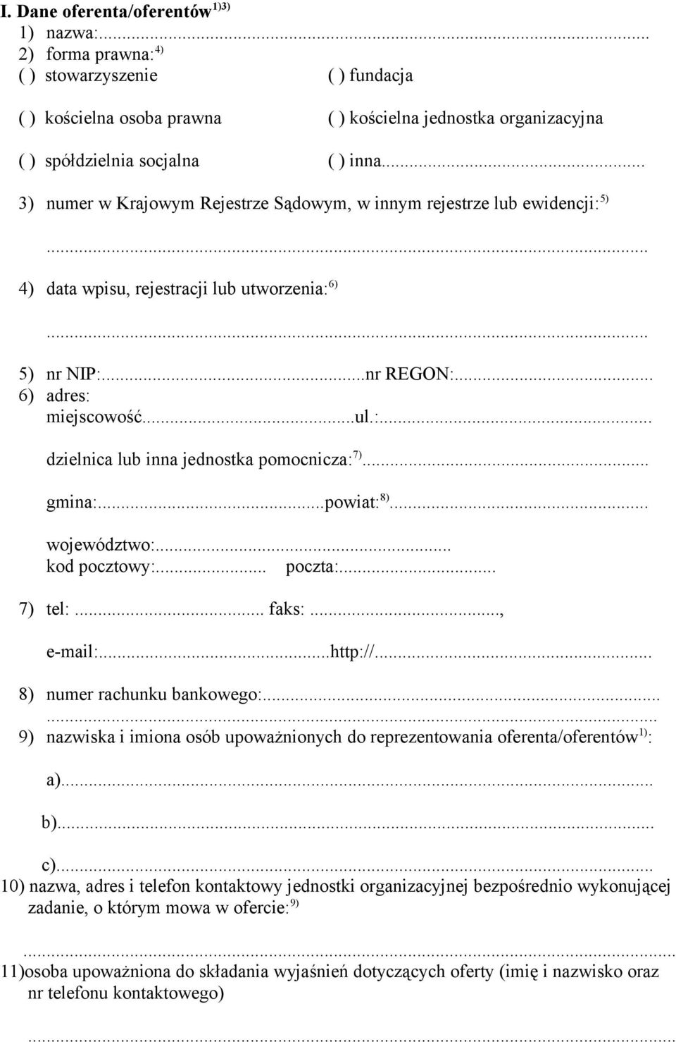 .. gmina:...powiat: 8)... województwo:... kod pocztowy:... poczta:... 7) tel:... faks:..., e-mail:...http://... 8) numer rachunku bankowego:.